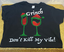 Load image into Gallery viewer, Grinch Don’t Kill My Vibe
